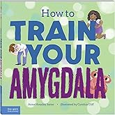 How to Train Your Amygdala