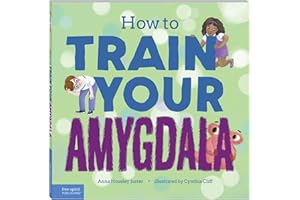 How to Train Your Amygdala