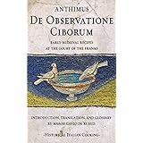 De Observatione Ciborum: Early-medieval recipes at the court of the Franks