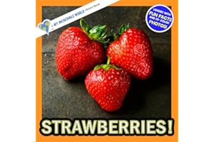 Strawberries!: A My Incredible World Picture Book for Children