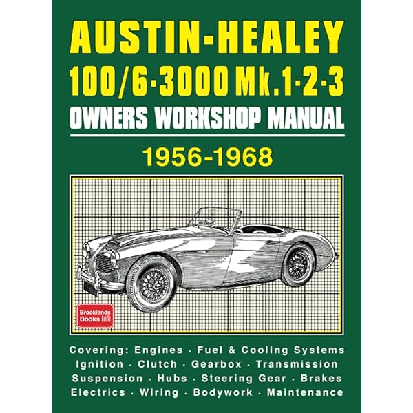 Austin Healey 100/6 3000 Workshop Manual: - AKD1179H - BJ7