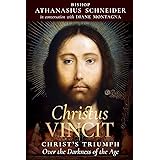 Christus Vincit: Christ’s Triumph Over the Darkness of the Age