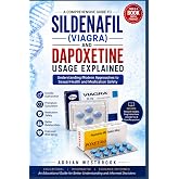 Sildenafil (Viagra) and Dapoxetine Usage Explained