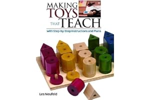 Making Toys That Teach: With Step-by-Step Instructions and Plans