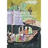 Perspectives on Persian Painting
