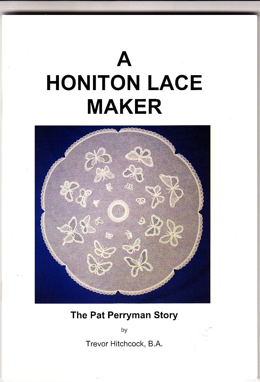 A Honiton Lace Maker The Pat Perryman Story 9780955423819 - 