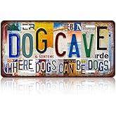 Vintage License Plate Wall Decor Dog Cave Where Dogs Can Be Dogs Metal Tin Sign 12 x 6 Inches