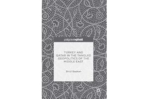 Turkey and Qatar in the Tangled Geopolitics of the Middle East