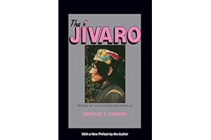 The Jivaro: People of the Sacred Waterfalls