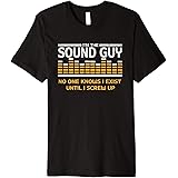 I'm The Sound Guy Funny Audio Engineer A/V Tech T-Shirt