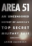 Area 51: An Uncensored History of America's Top Secret Military Base