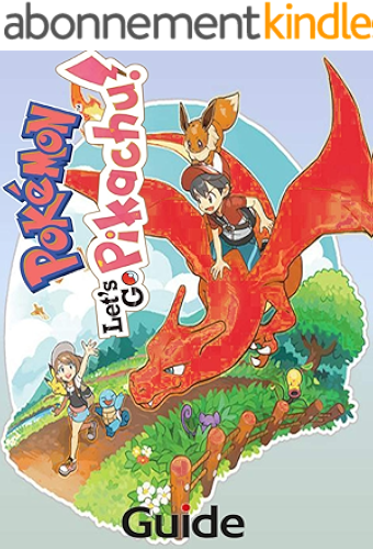 Download POKEMON: LET'S GO PIKACHU More Cheats - Strategy Guide - Guide and Cheats - Tips and Tricks - How to be a winner (English Edition) PDF