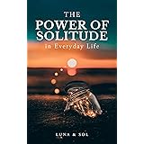 The Power of Solitude