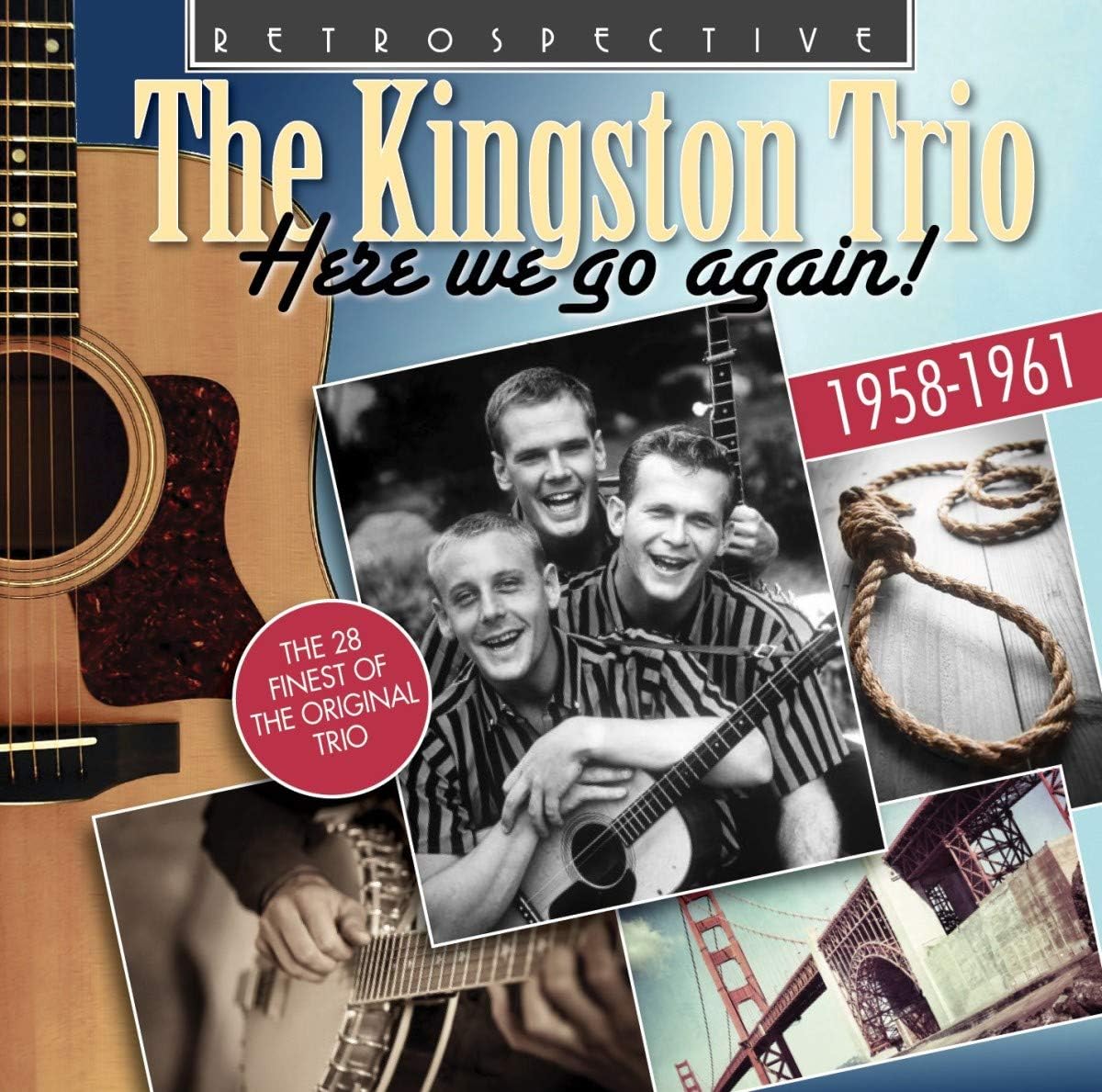 The Kingston Trio Here We Go Again! The 28 Finest of the Original Trio