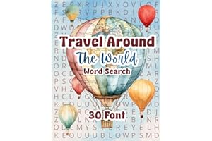 Travel Around The World Extra Large Font Word Search Puzzle 30 Font: 50 Big Letter Word Search Puzzles For Adults and Seniors. Explore Famous Cities, ... Gift or Present. (The 30-Font Puzzle Series)