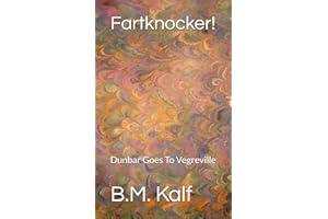 Fartknocker!: Dunbar Goes To Vegreville