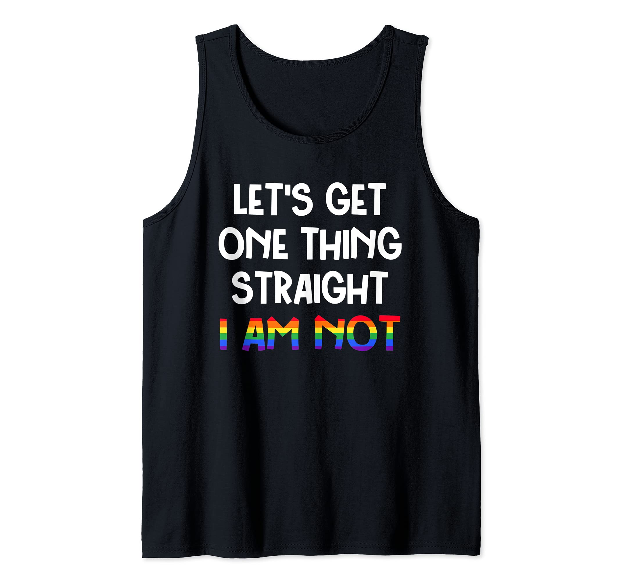 Let's get one thing straight LGBTQ Support Tank Top