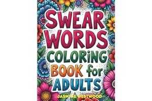 Swear Words Coloring Book for Adults: 63+ Images Hilarious, Bold & Easy, one sided No Mess pages for Stress Relief, & Relaxation, Cuss, Coloring Fun ... swearing coloring book for Laugh & De-Stress