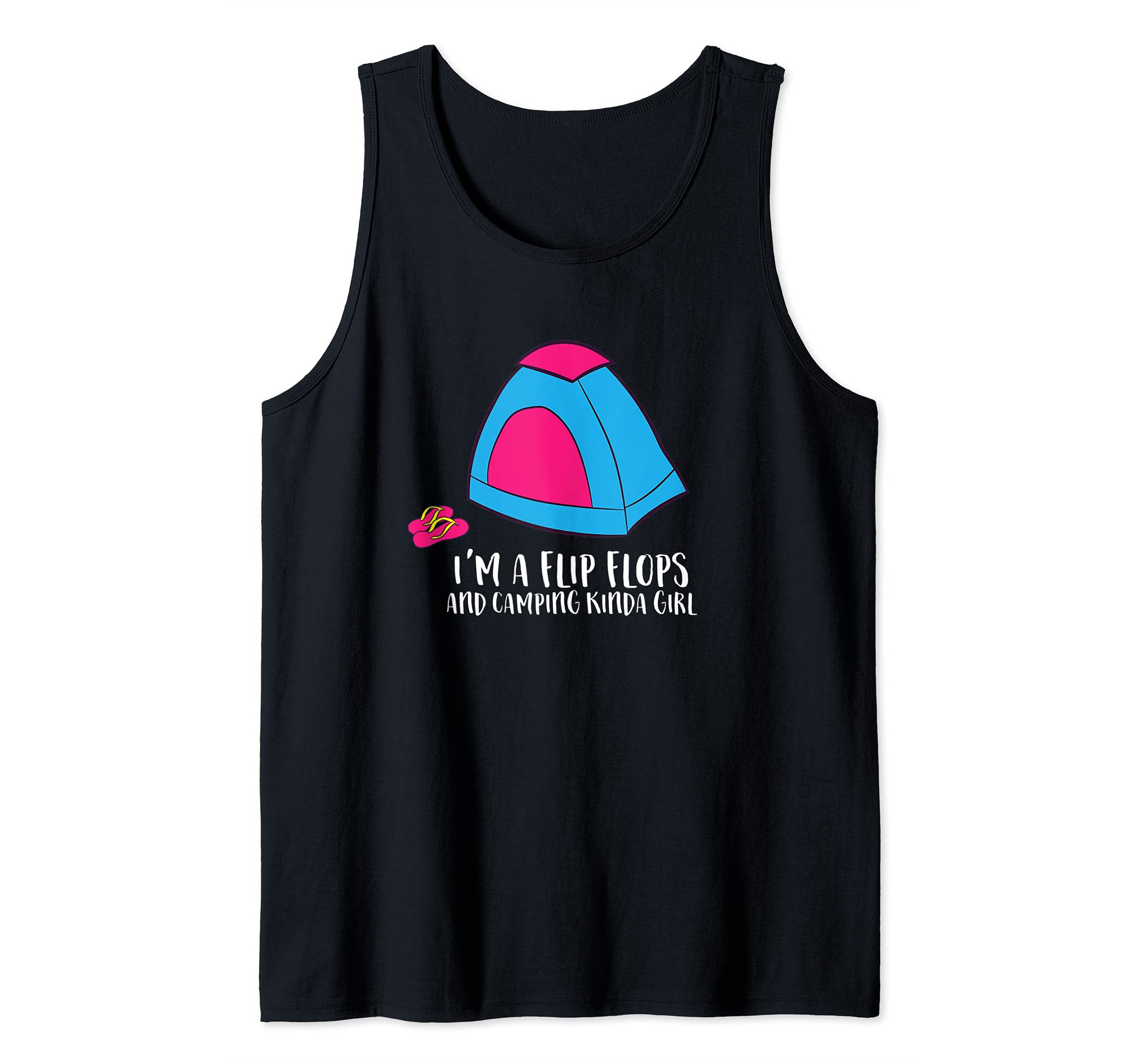 Camping Girl I'm A Flip Flop And Camping Tank Top