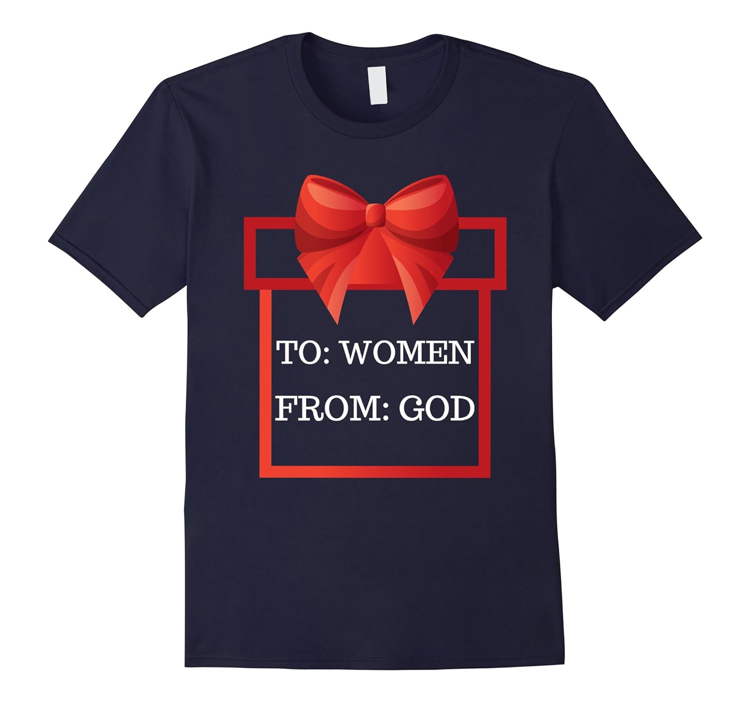 To Women From God Funny Christmas T-Shirt-Rose