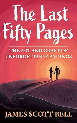 Download The Last Fifty Pages: The Art and Craft of Unforgettable Endings (English Edition) PDF