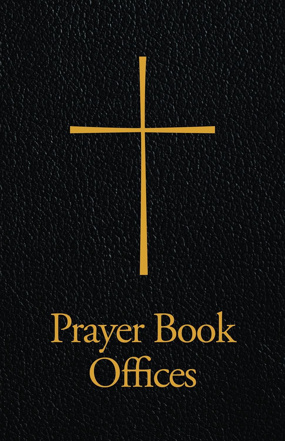 Prayer Book Offices Church Publishing 9781640652071 Amazon Com Books Prayer Book Offices Church Publishing 9781640652071 Amazon Com Books