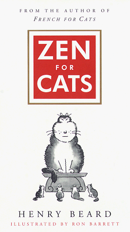 Zen for Cats by Henry Beard