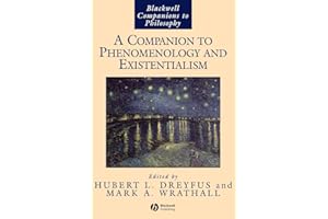 A Companion to Phenomenology and Existentialism (Blackwell Companions to Philosophy)