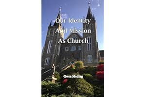 Our Identity and Mission As Church