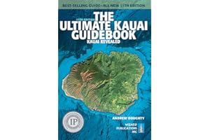 The Ultimate Kauai Guidebook: Kauai Revealed (Ultimate Guidebook)