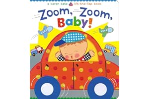 Zoom, Zoom, Baby!: A Karen Katz Lift-the-Flap Book (Karen Katz Lift-the-Flap Books)