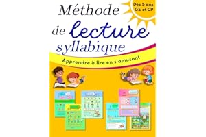 Méthode de lecture syllabique. Dés 5 ans GS et CP (French Edition)