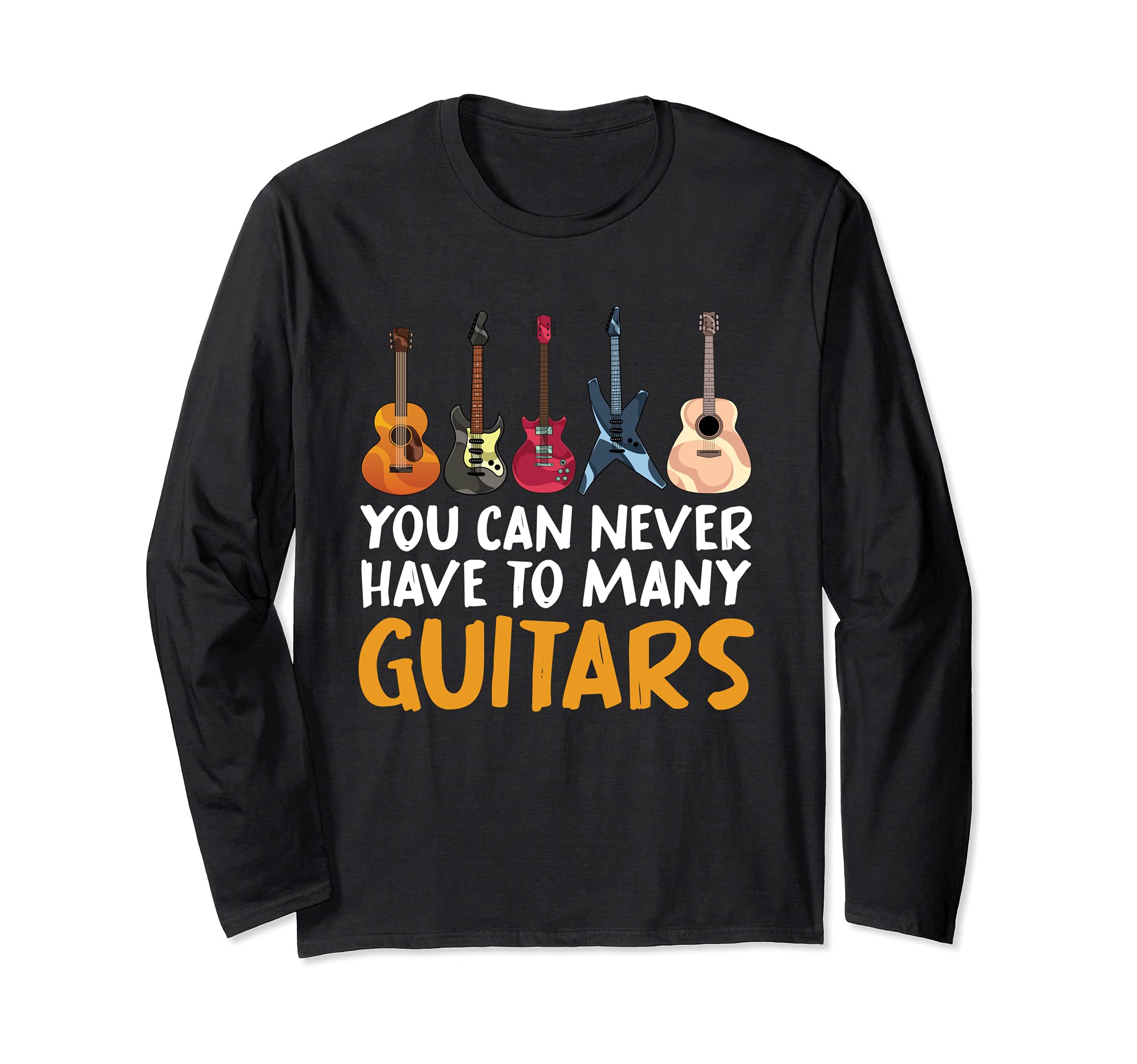Funny Guitarist Acoustic Guitar Musician Electric Guitar Long Sleeve T-Shirt