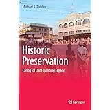 Historic Preservation: Caring for Our Expanding Legacy