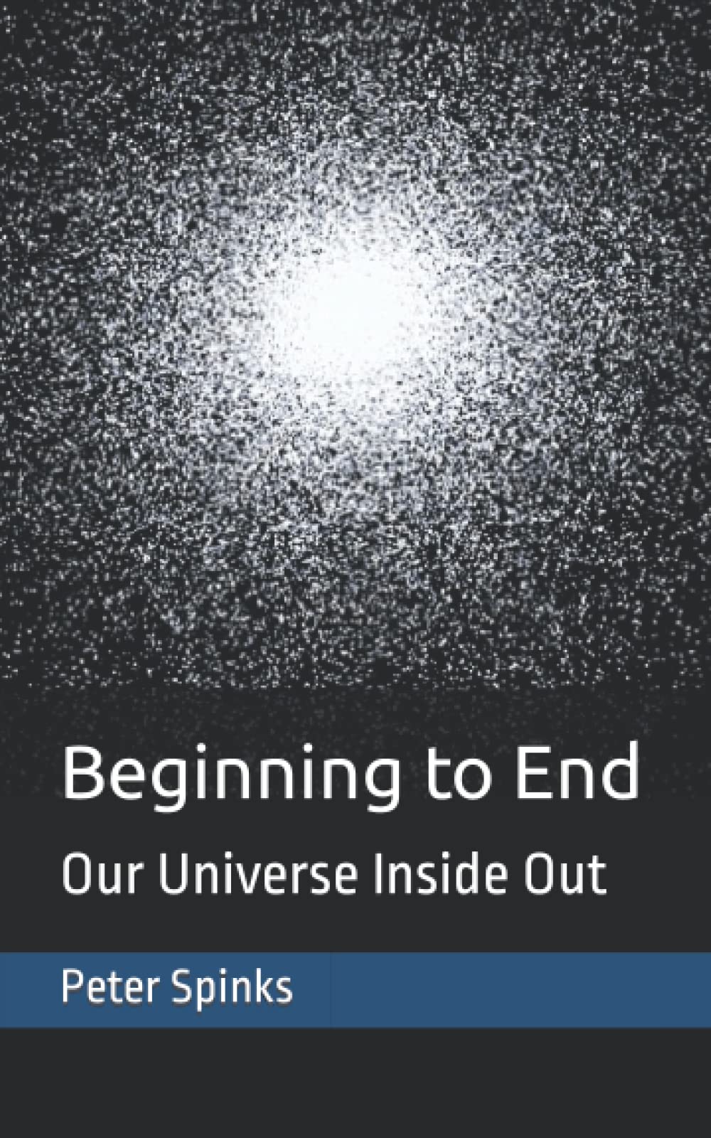 Beginning to End by Peter Spinks