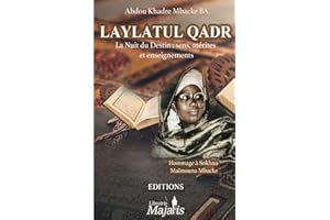 LAYLATUL QADR: La Nuit du Destin : sens, mérites et enseignements