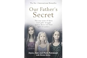 Our Father's Secret: The true story of three Irish girls’ struggle against abuse and their fight for justice