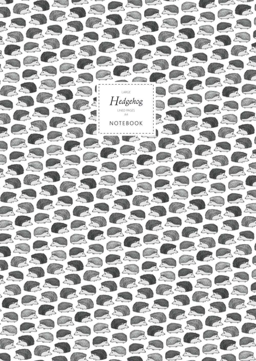 Hedgehog Notebook - Lined Pages - A4 - Premium: (White Edition) Fun notebook 192 lined pages (A4 / 8.27x11.69 inches / 21x29.7cm)