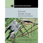 Birds and Climate Change: Impacts And Conservation Responses (Ecology, Biodiversity and Conservation)