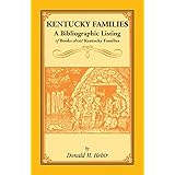 Kentucky Families: A Bibliographic Listing of Books About Kentucky Families