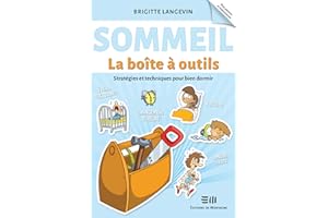 Sommeil - La boîte à outils: Stratégies et techniques pour bien dormir (French Edition)