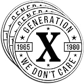 (3Pcs) Generation X We Don’t Care Stickers Funny Sarcastic Quote Humor Motivational Inspirational Gifts Waterproof Vinyl Decals for Kindle Water Bottle Bumper Car Hard Hat Phone Laptop 3"