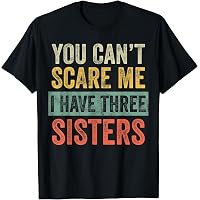 Funny Family T-Shirt: "You Can't Scare Me I Have A Crazy Mom & Three Sisters" - Unisex Gift For Brother, Men, Women (Navy, XL) 3 thumbnail image