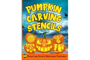 Pumpkin Carving Stencils: 60 Funny and Spooky Halloween Templates: For Carving Pumpkins, Decorating and Painting /Easy To Adv