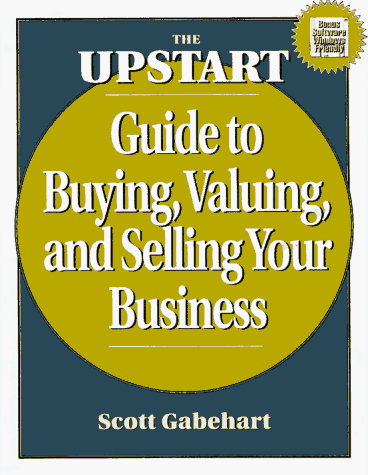 The Upstart Guide to Buying, Valuing, and Selling Your Business