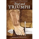 Trial and Triumph: Stories from Church History
