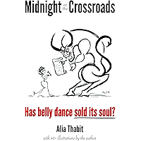 Midnight at the Crossroads: Has belly dance sold its soul? book cover
