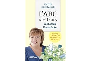 L'ABC des trucs de Madame Chasse-Taches (French Edition)