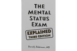 The Mental Status Exam - Explained