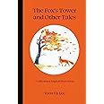 The Fox's Tower and Other Tales: A Collection of Magical Short Stories